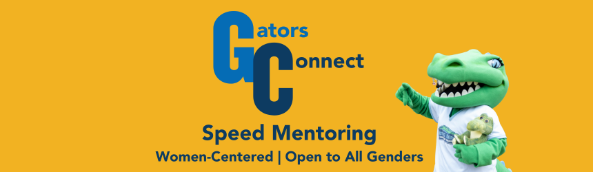 Gators Connect Speed Mentoring - Women-Centered | Open to All Genders